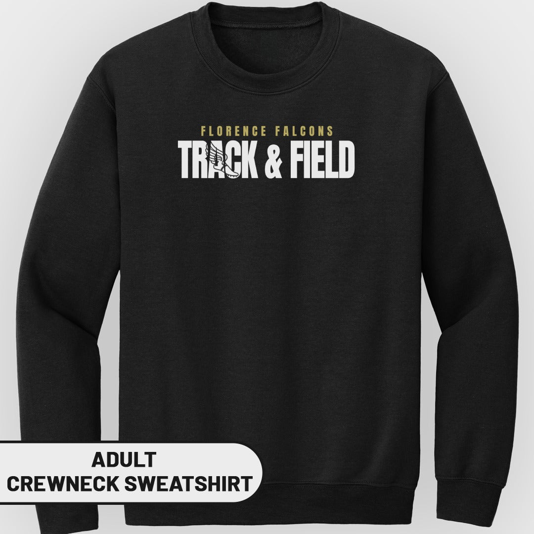 Black adult crewneck sweatshirt with "Florence Falcons Track & Field" graphic.