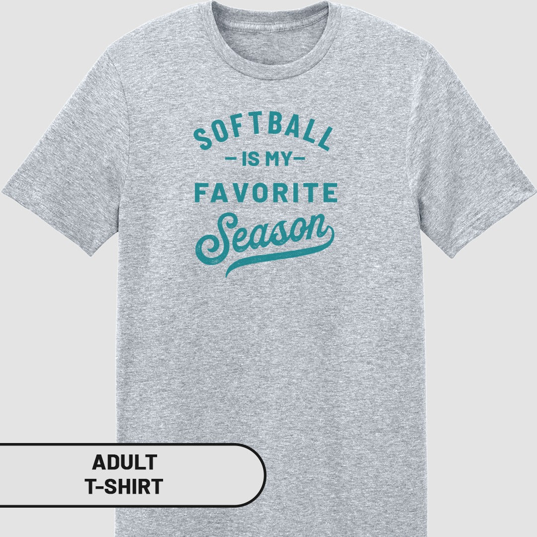 Grey adult t-shirt with "Softball is my favorite Season" text.