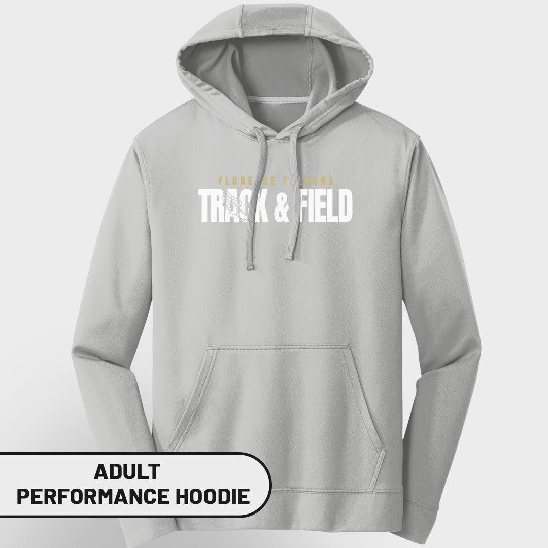 Gray adult performance hoodie with "Florence Falcons Track & Field" text.