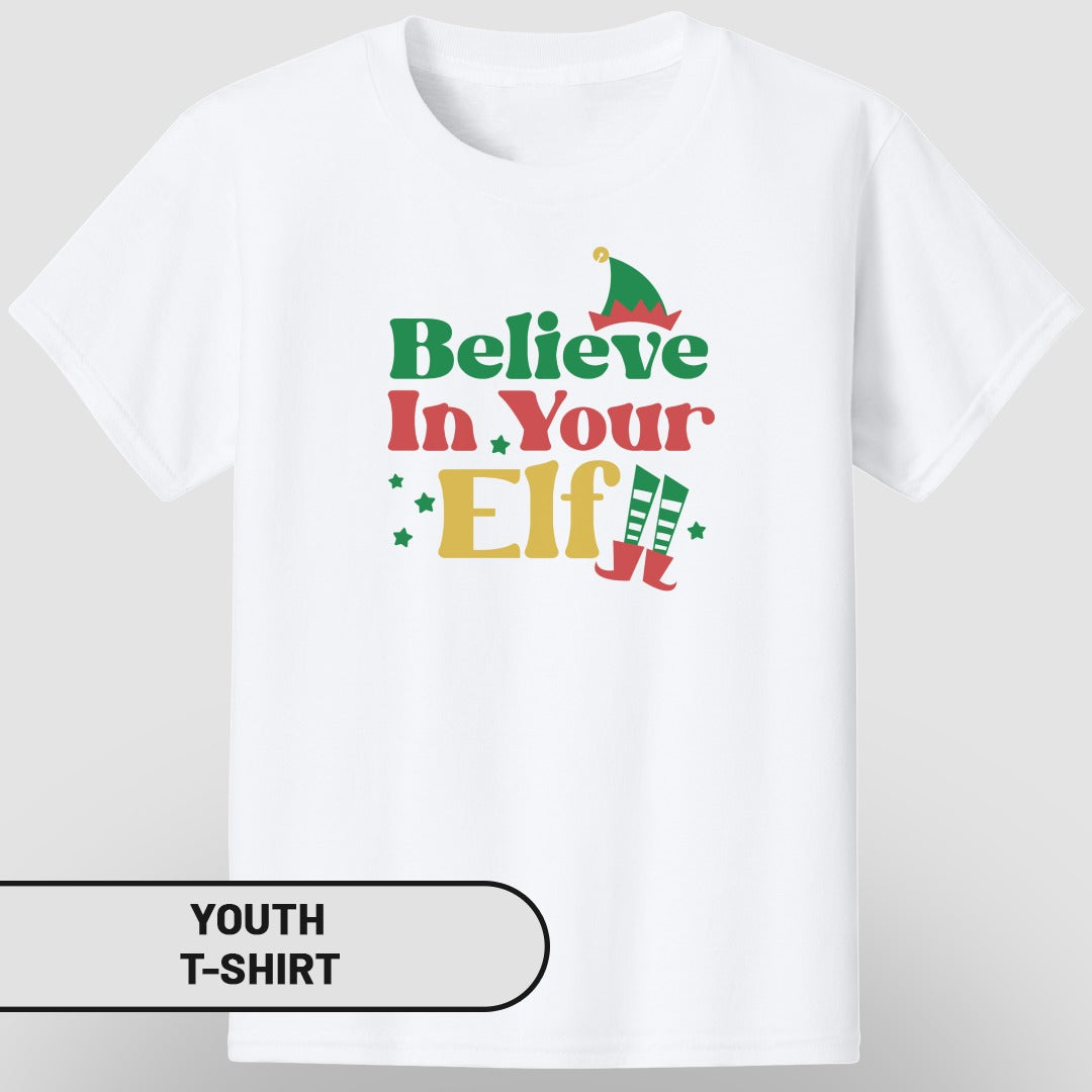 Believe In Your Elf Youth T-Shirt Christmas Holiday
