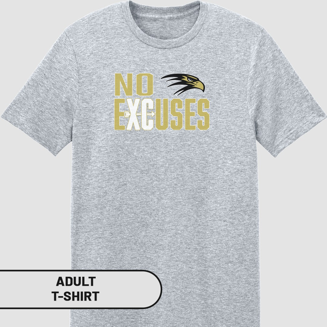 No Excuses Graphic Design Adult T-Shirt