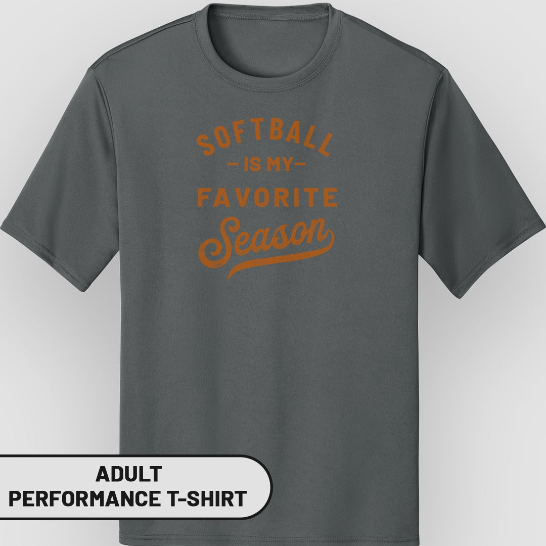 Softball Is My Favorite Season Adult Performance T-Shirt