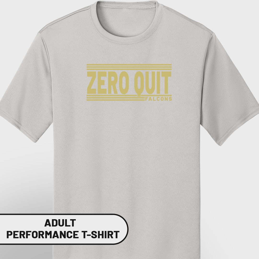 Light gray adult performance t-shirt with "ZERO QUIT FALCONS" graphic.