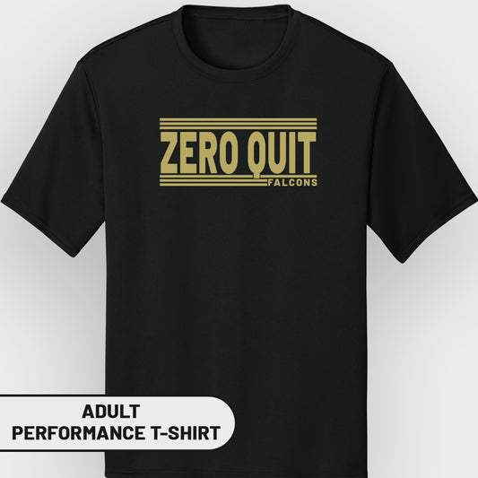 Black adult performance t-shirt with "ZERO QUIT FALCONS" in gold text.