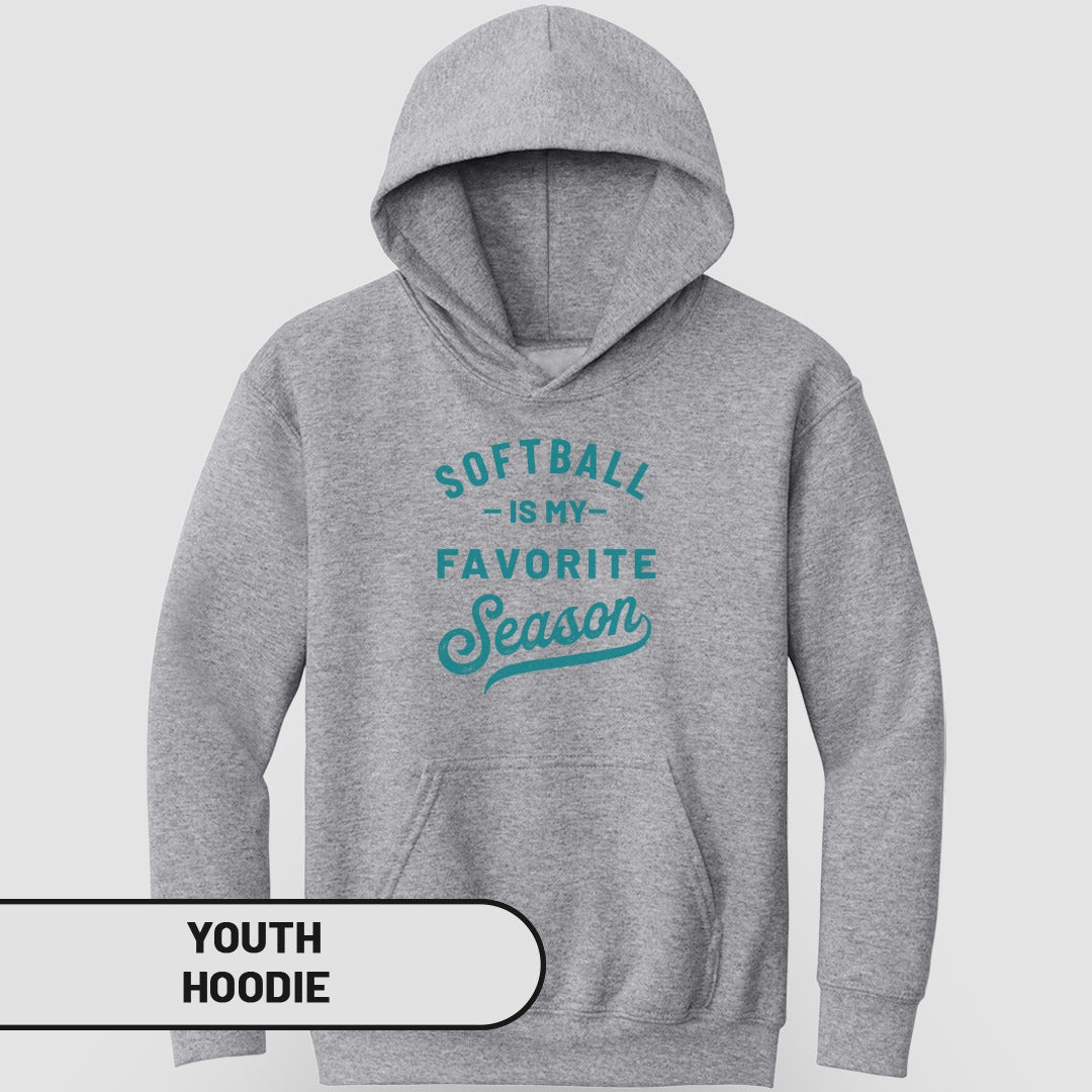 Gray youth hoodie with teal text "Softball is my favorite season."