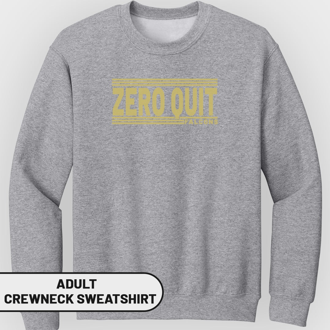 Adult grey crewneck sweatshirt with "ZERO OUT FAILURES" in distressed gold lettering.