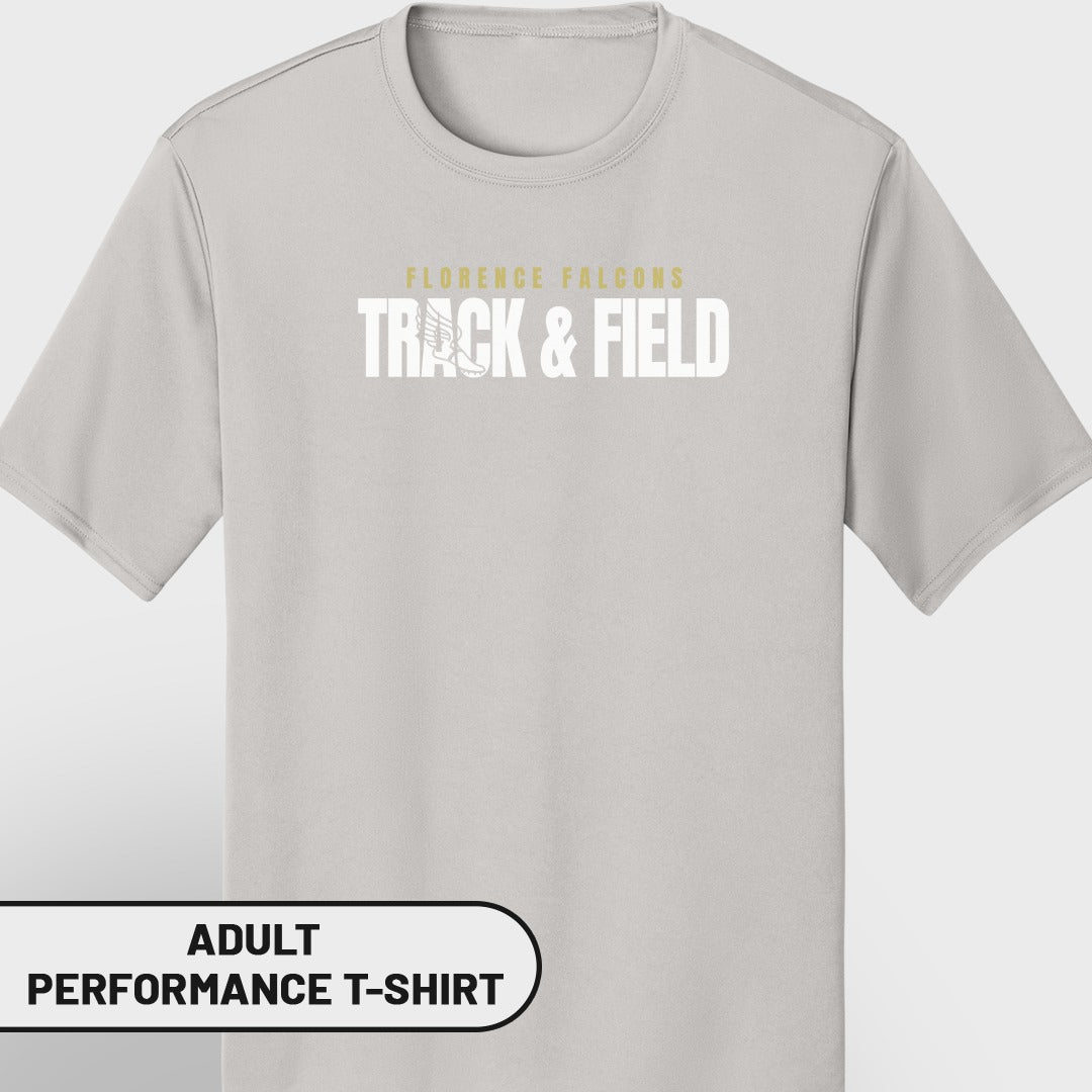 Light gray adult performance t-shirt with "FLORENCE FALCONS TRACK & FIELD" text.