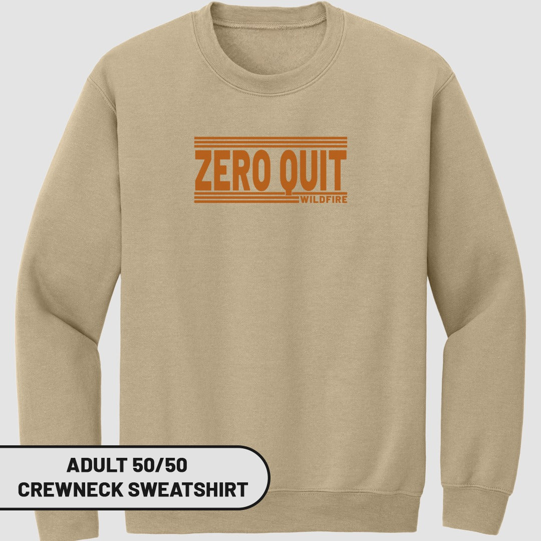 Zero Quit Wildfire Adult Crewneck Sweatshirt