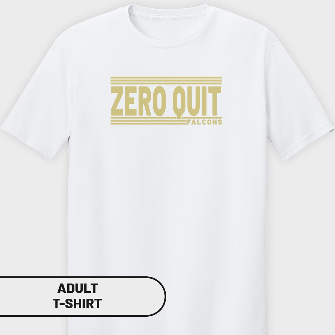 White adult t-shirt with gold "ZERO QUIT FALCONS" text design.