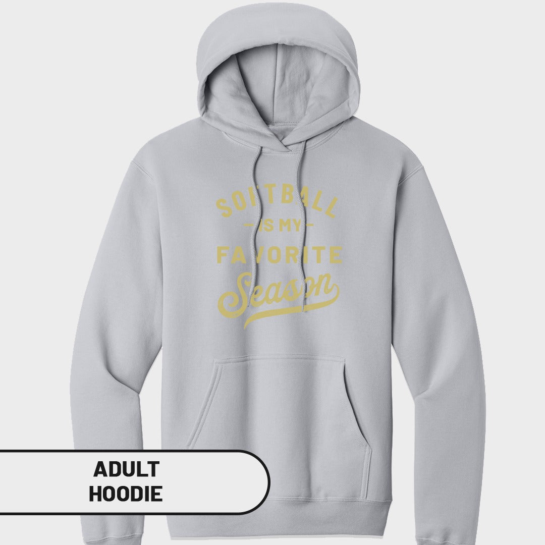 Light grey adult hoodie with yellow text reading "Softball is my favorite season".