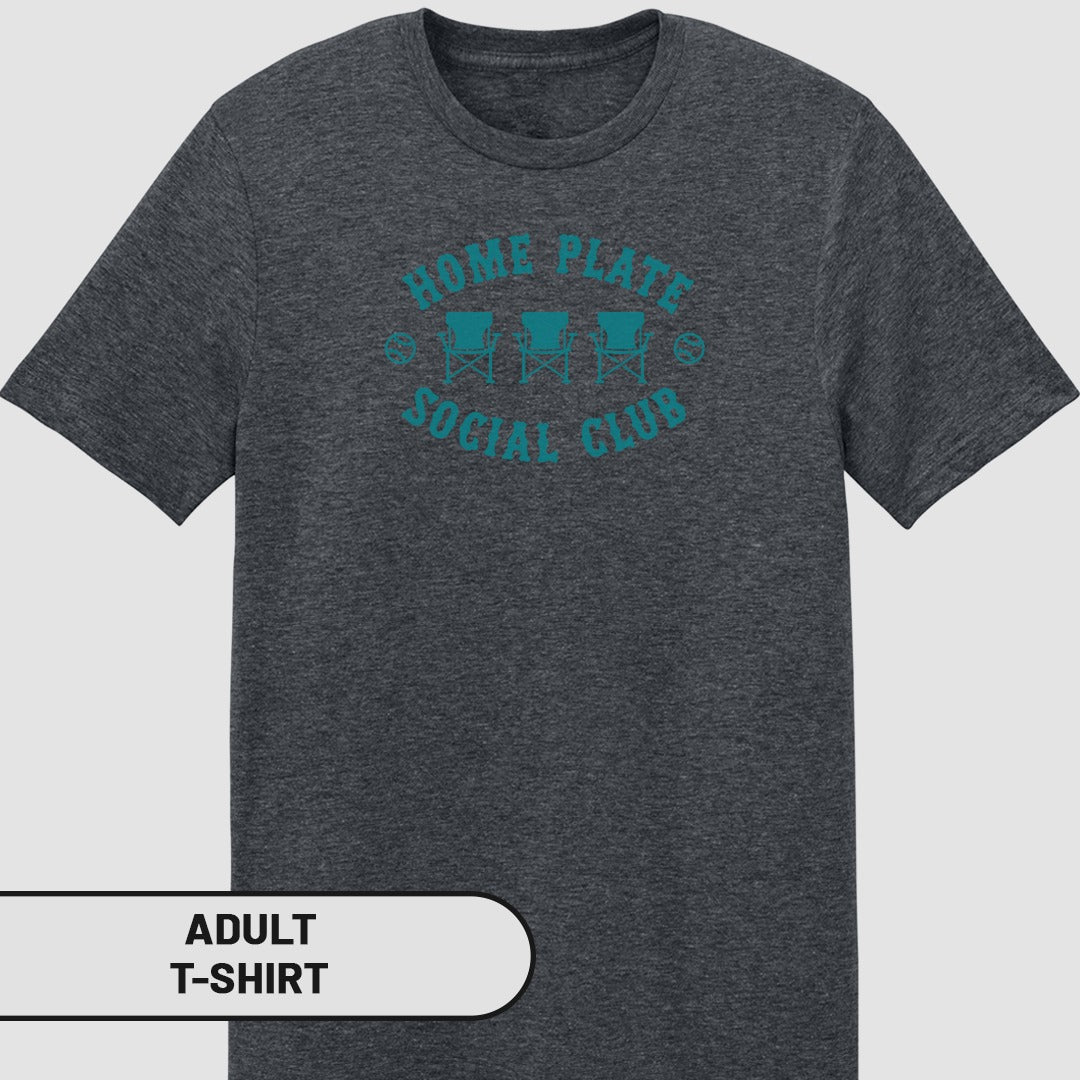 Adult dark grey t-shirt with "HOME PLATE SOCIAL CLUB" text and chairs.
