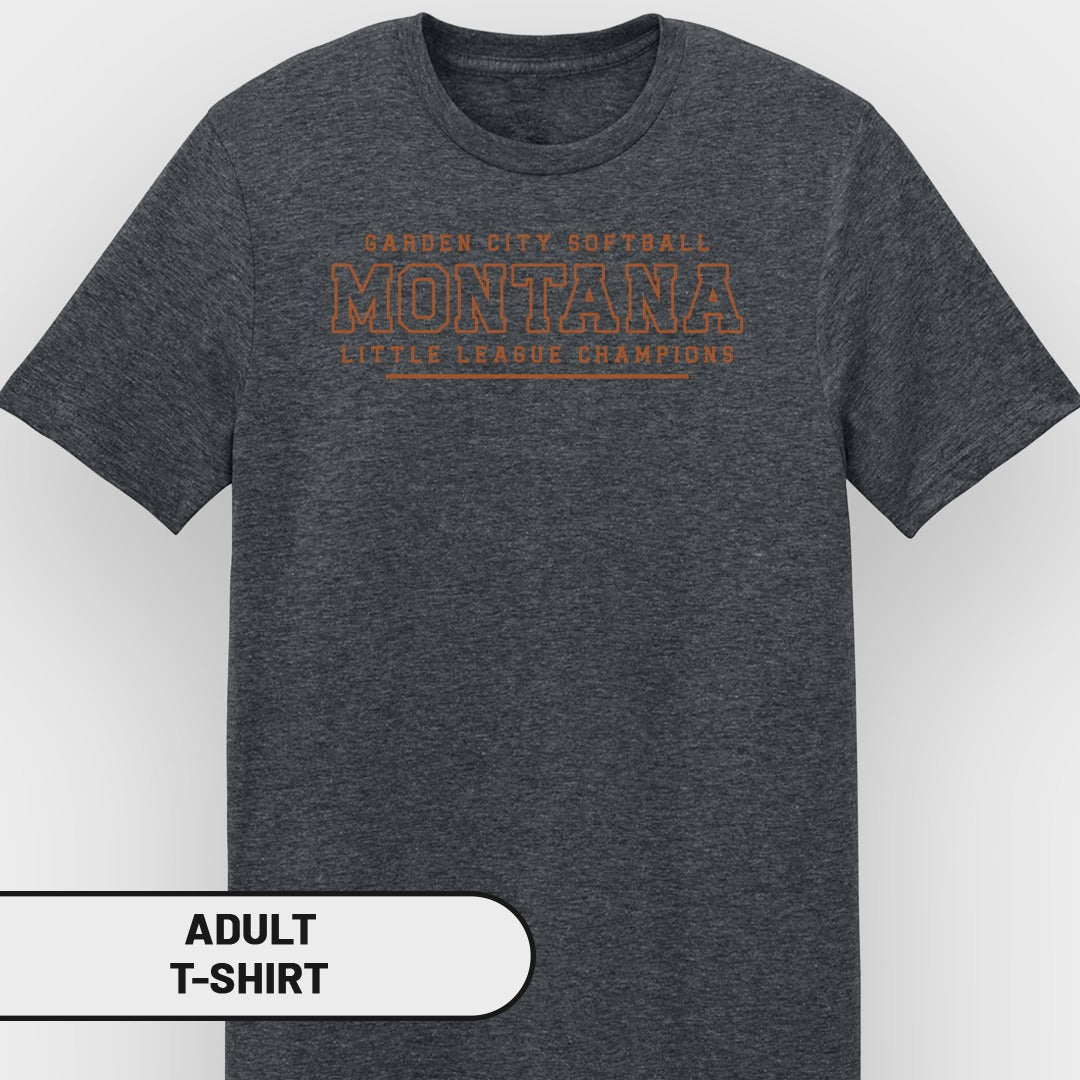 Charcoal adult t-shirt with orange text "Montana Little League Champions Garden City Softball".