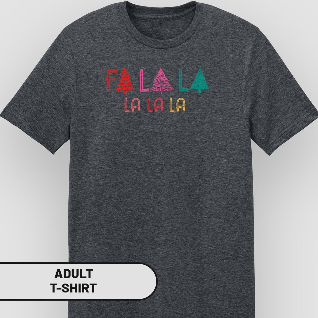 Festive Falala La La La Graphic Christmas T-Shirt