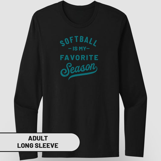 Black long sleeve shirt with "Softball is my favorite season" text.