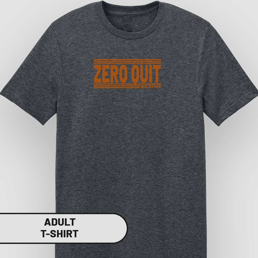 Zero Quit Widefire Graphic Adult T-Shirt