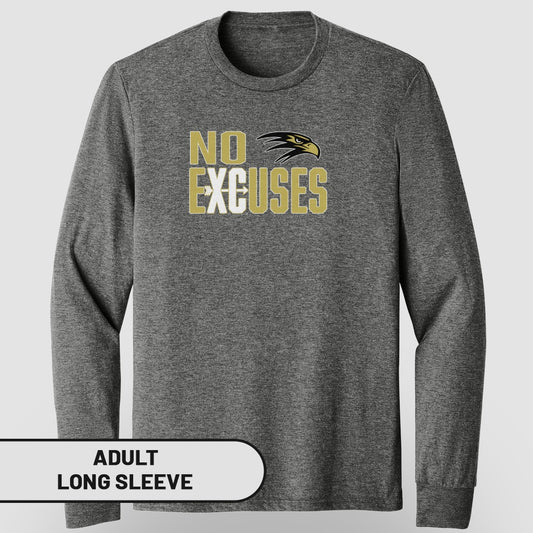 NO EXCUSES Graphic Adult Long Sleeve Shirt