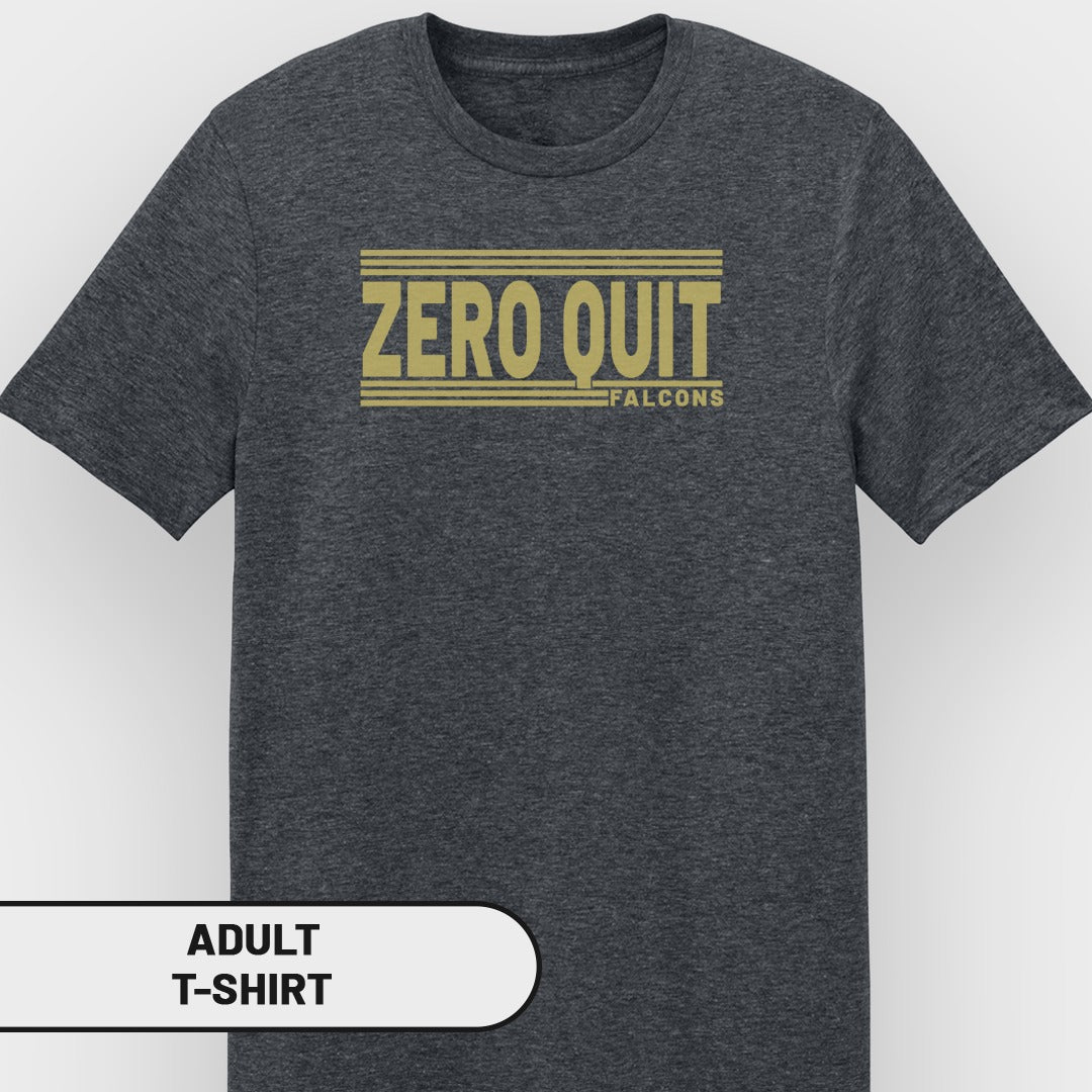 Dark grey t-shirt with gold text reading "ZERO QUIT FALCONS".