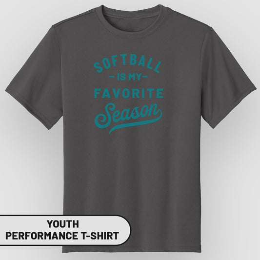 Youth performance t-shirt with "Softball is my favorite season" text.
