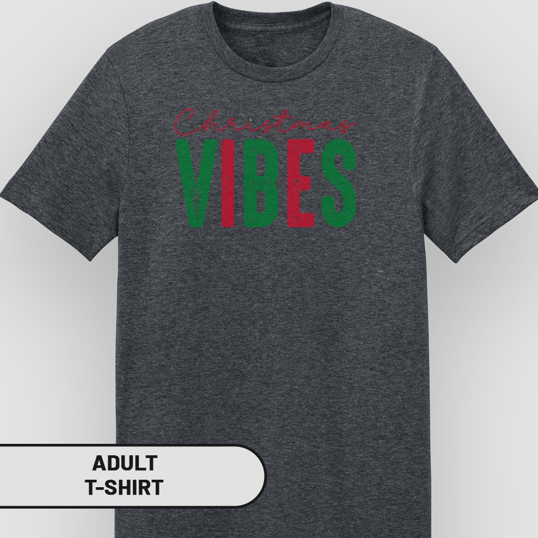 Christmas Vibes Printed Text Adult T-shirt
