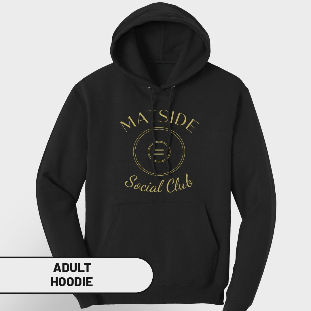 Black adult hoodie with gold "MATSIDE Social Club" logo.