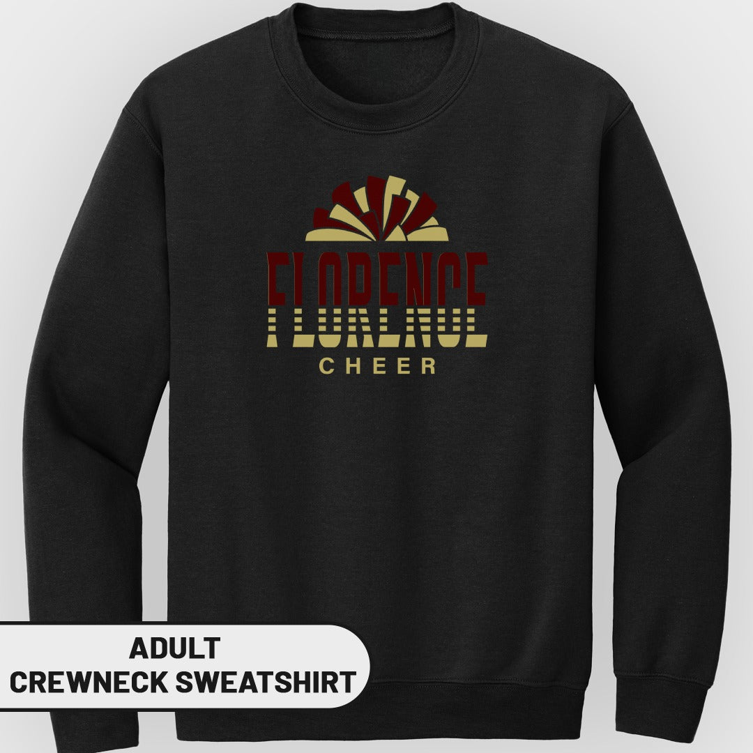 Black adult crewneck sweatshirt with "FLORENCE CHEER" in maroon and gold text.