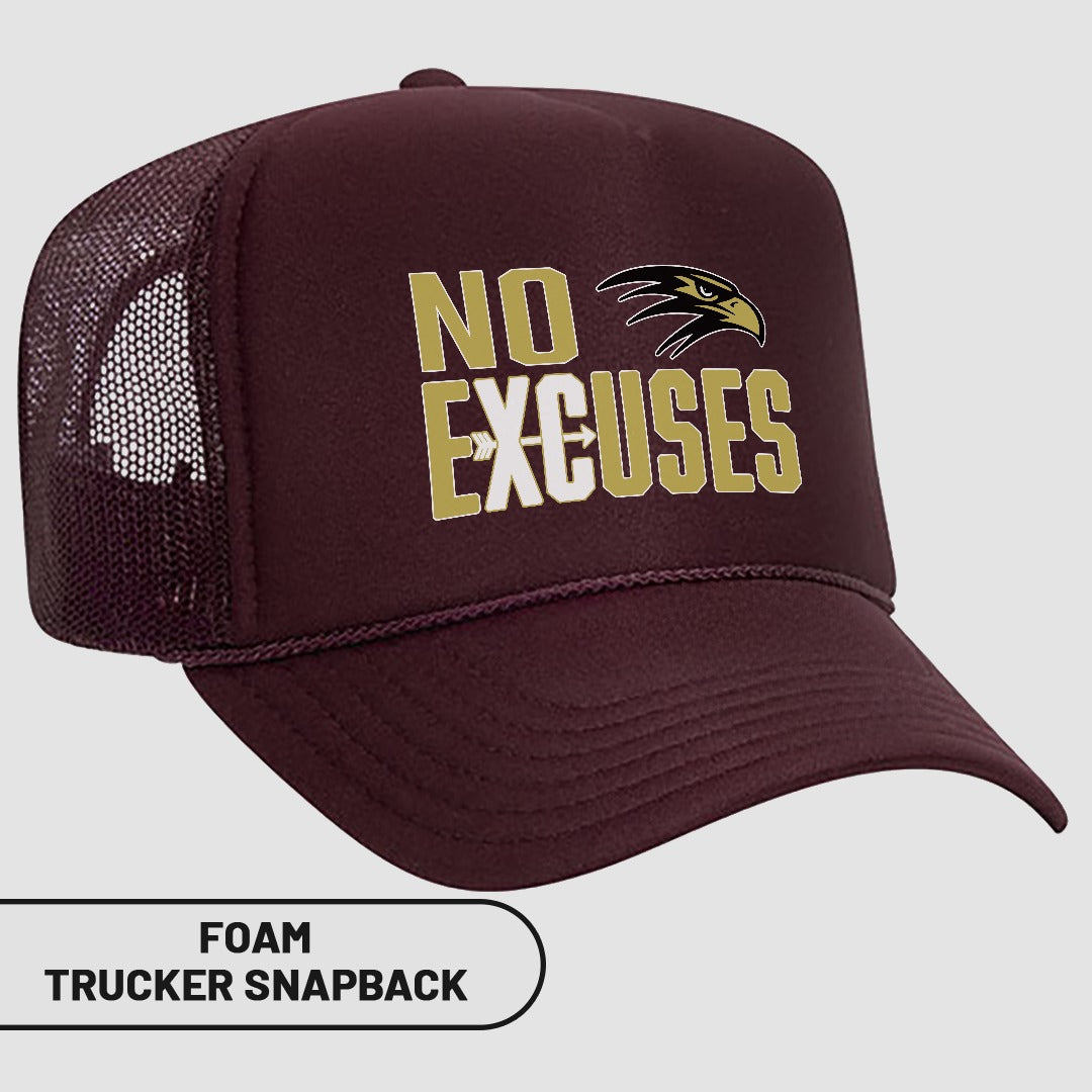 No Excuses Foam Trucker Snapback Hat