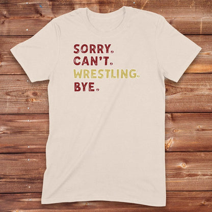 Infinity Design Co Adult Clothing Adult - Sorry Can't Wrestling Bye | FYW-003