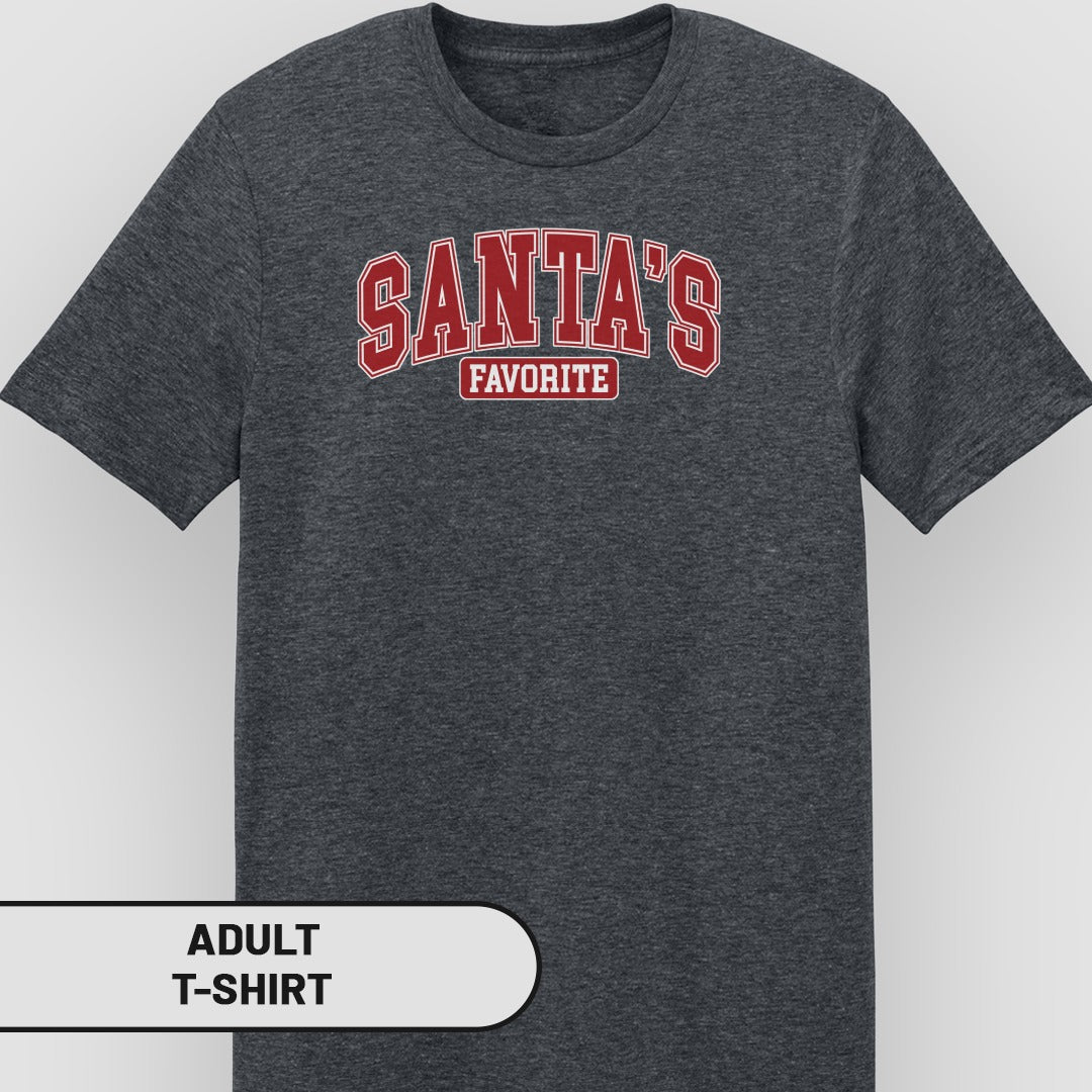 Santa's Favorite Adult T-Shirt Christmas Shirt