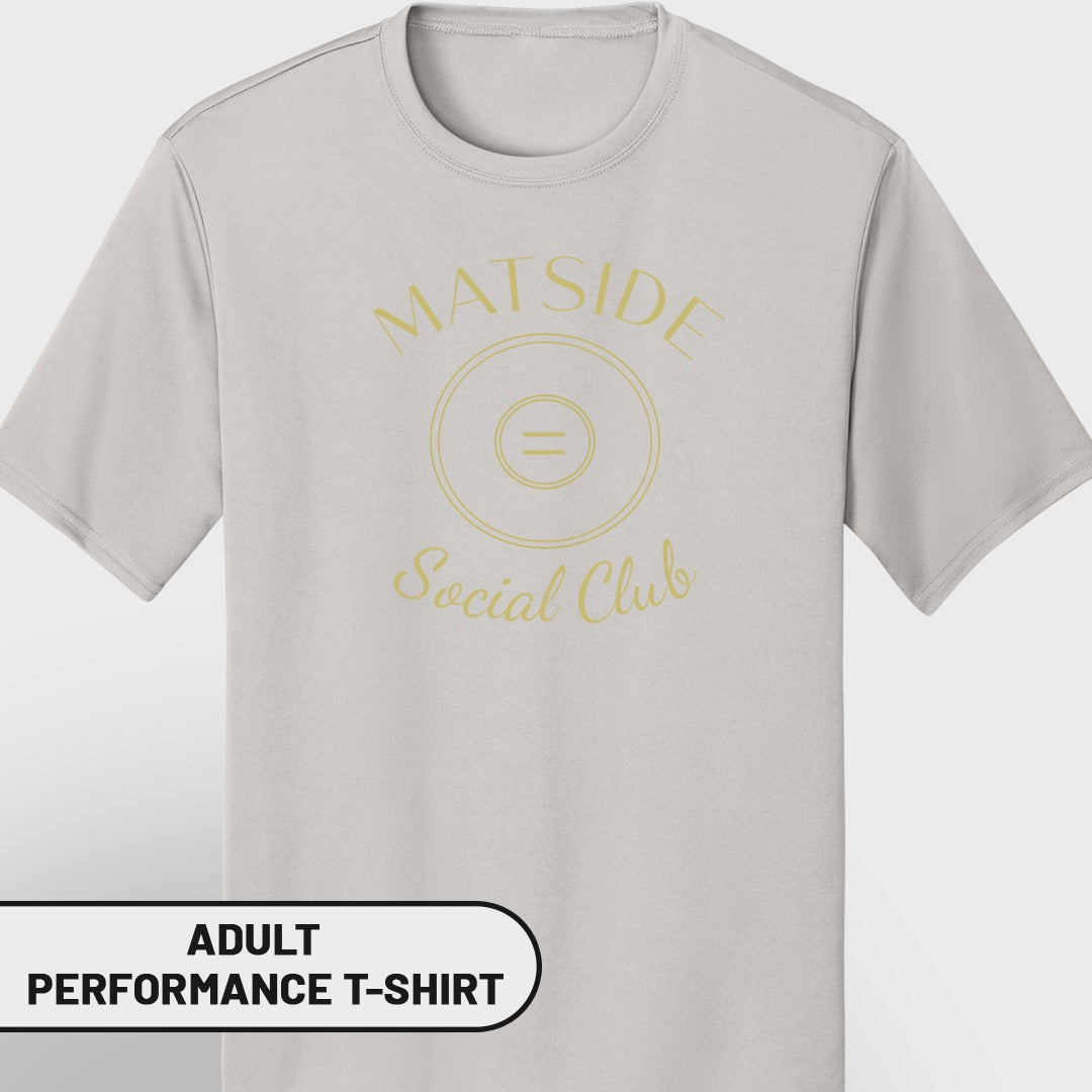 Light gray adult performance t-shirt with "Matside Social Club" graphic.