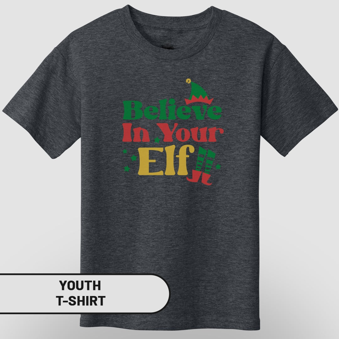 Believe In Your Elf Youth T-shirt
