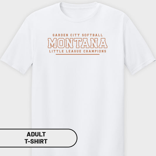 White adult t-shirt with "Garden City Softball Montana Little League Champions" graphic.