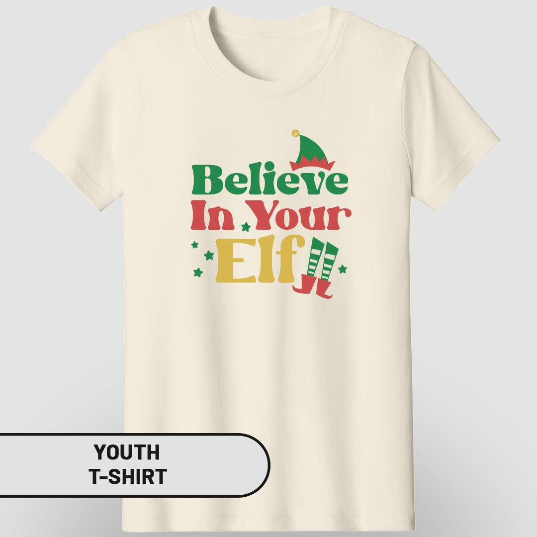 Believe In Your Elf Youth T-Shirt