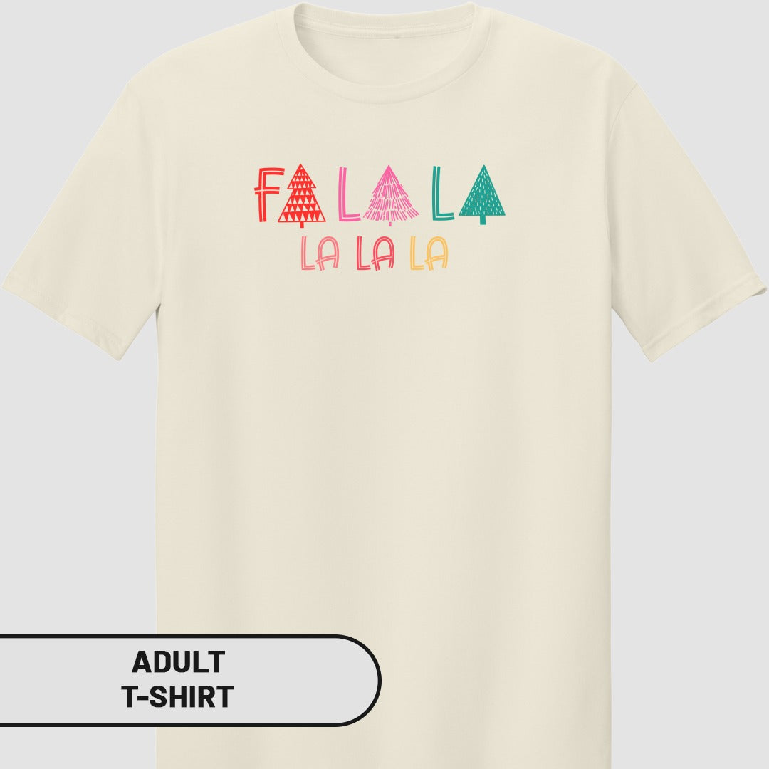 Fa La La La La Christmas Themed Adult T-shirt