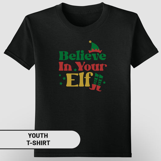Believe In Your Elf Youth T-Shirt