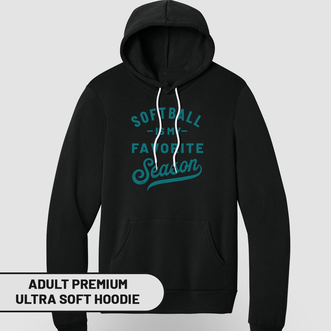 Black adult premium ultra soft hoodie with "Softball is my favorite season" text.